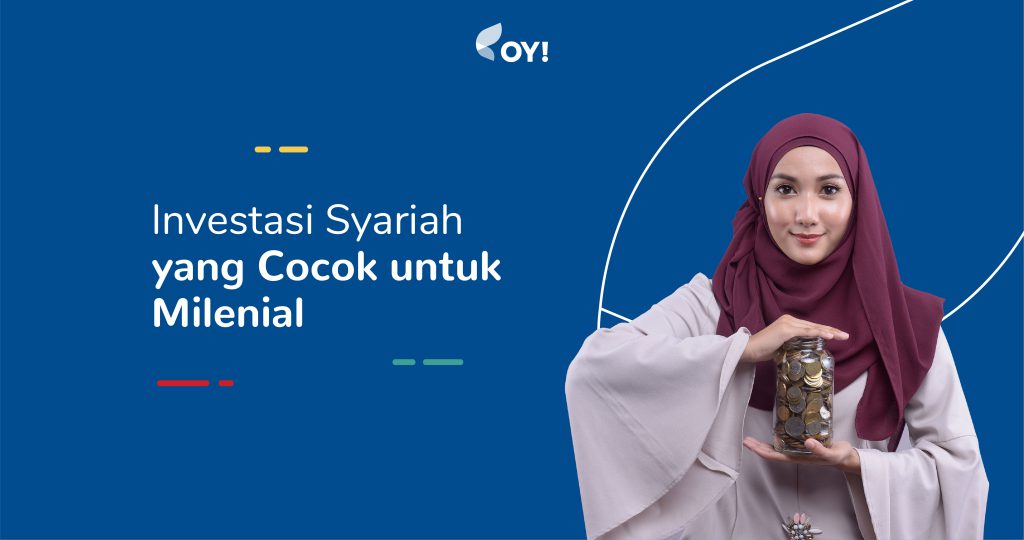 Jenis Investasi Syariah yang Cocok untuk Milenial | Blog OY! Indonesia