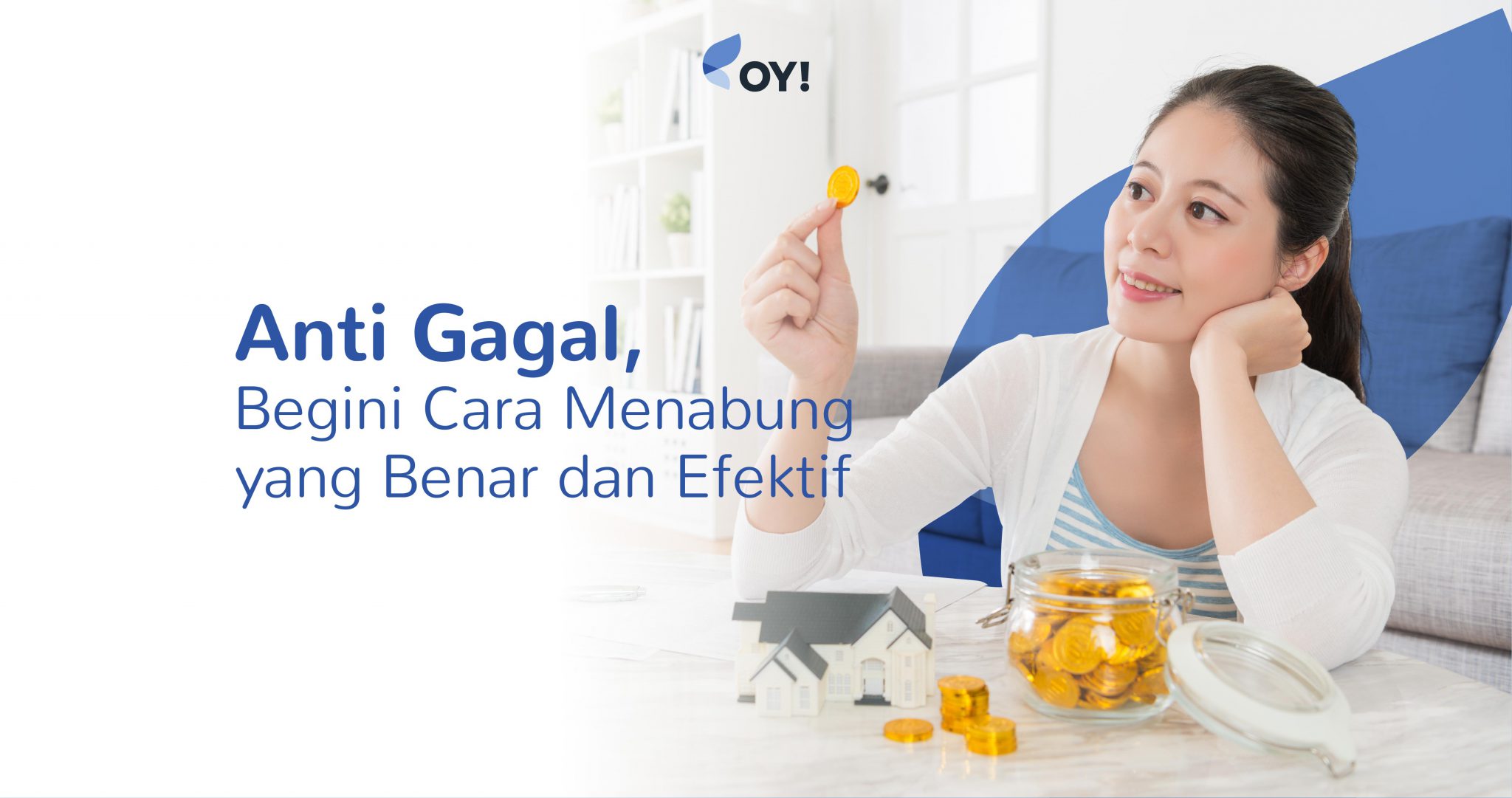 Anti Gagal, Begini Cara Menabung Yang Benar Dan Efektif | Blog OY ...