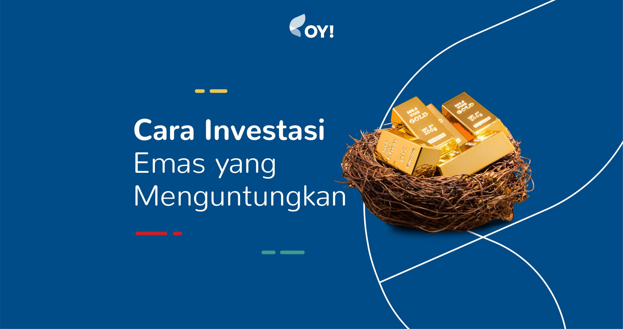 Cara Investasi Emas Yang Menguntungkan | Blog OY! Indonesia